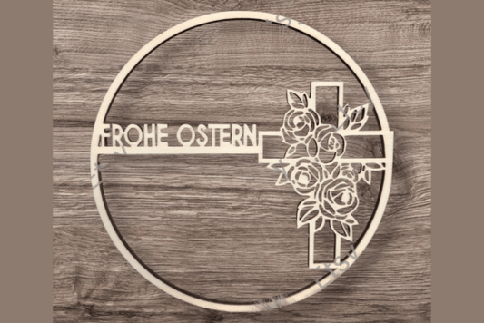 Frohe Ostern Kreuz Kranz Laserschnitt SVG - Blumen Türdeko Holz