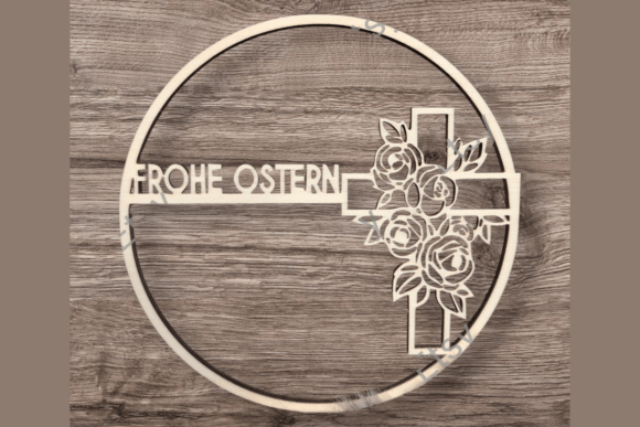 Frohe Ostern Kreuz Kranz Laserschnitt SVG - Blumen Türdeko Holz